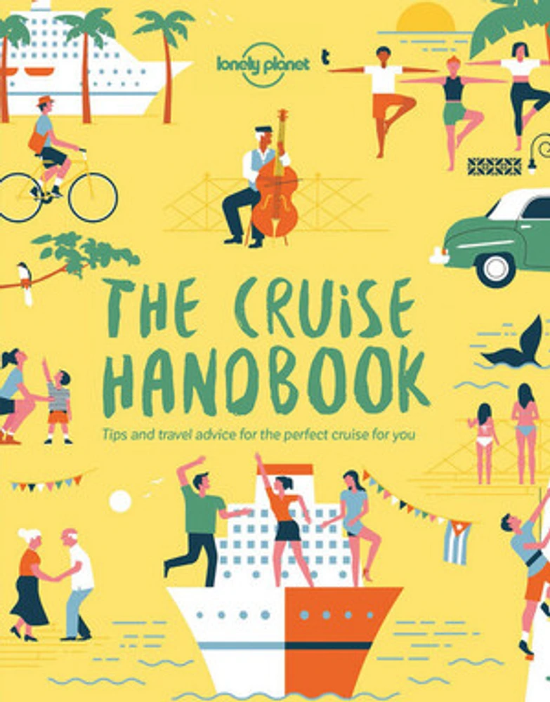 Lonely Planet The Cruise Handbook 1 1st Ed.