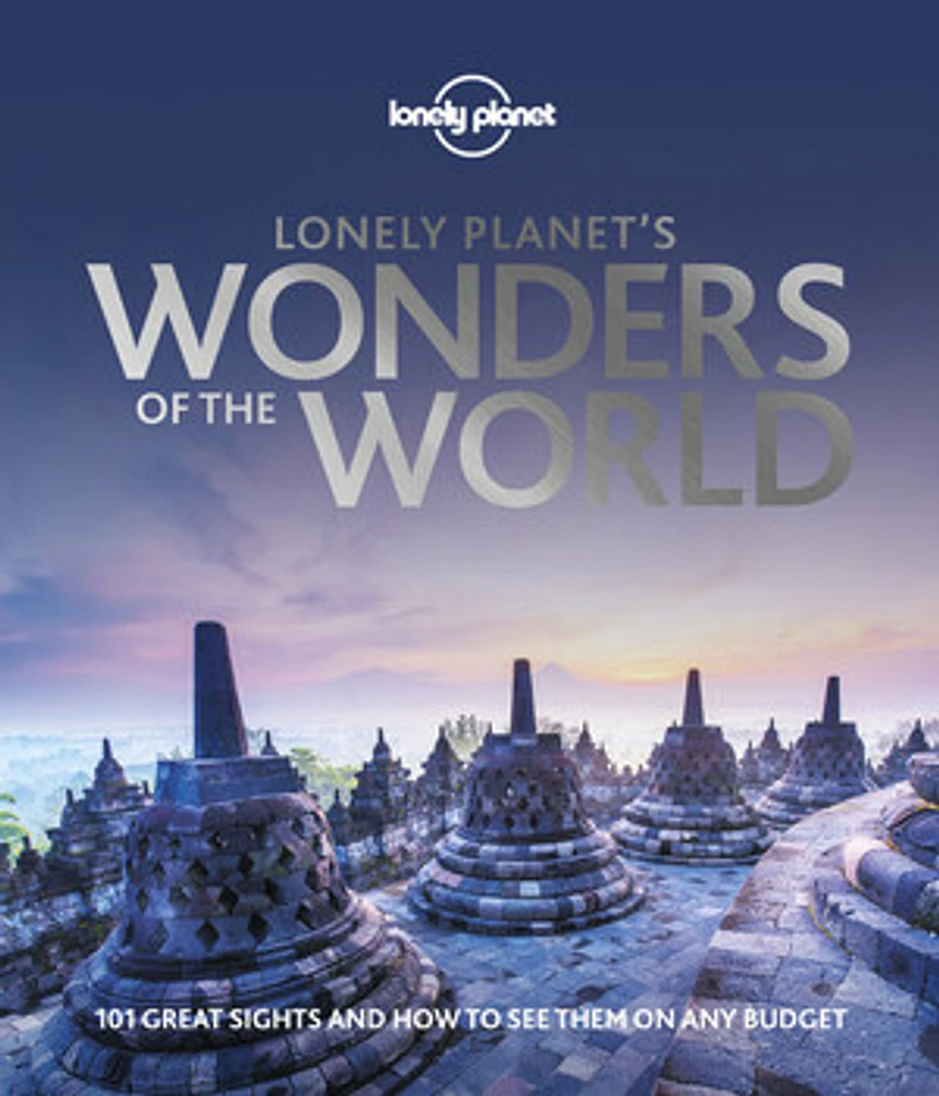 Lonely Planet Lonely Planet's Wonders of the World 1 1st Ed.