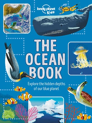 Lonely Planet Kids The Ocean Book 1 1st Ed.