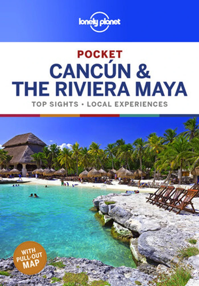 Lonely Planet Pocket Cancun & the Riviera Maya 1 1st Ed.