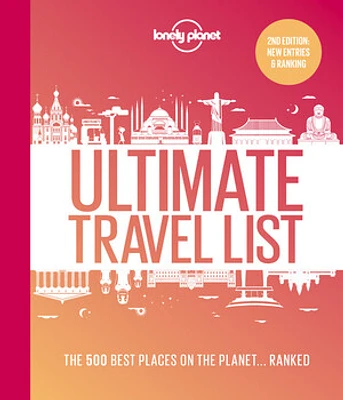 Lonely Planet Lonely Planet's Ultimate Travel List 2 2nd Ed.