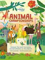 Lonely Planet Kids Animal Championships 1 1st Ed.