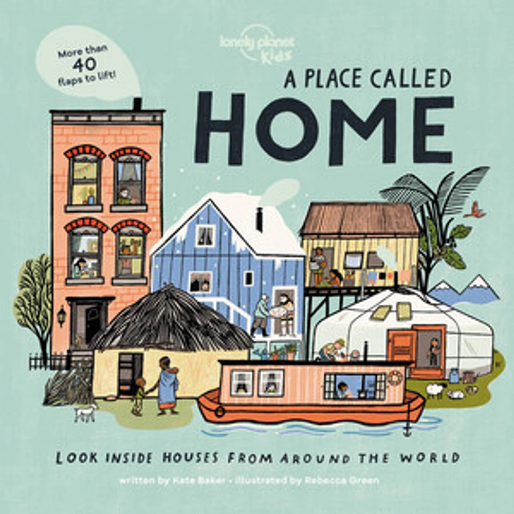 Lonely Planet Kids A Place Called Home 1 1st Ed.