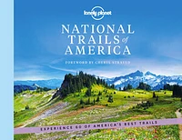 Lonely Planet National Trails of America 1 1st Ed.