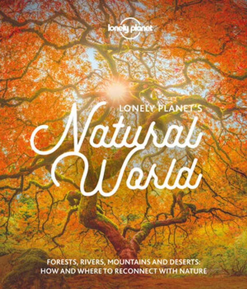 Lonely Planet Lonely Planet's Natural World 1 1st Ed.