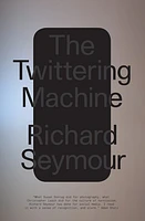 The Twittering Machine