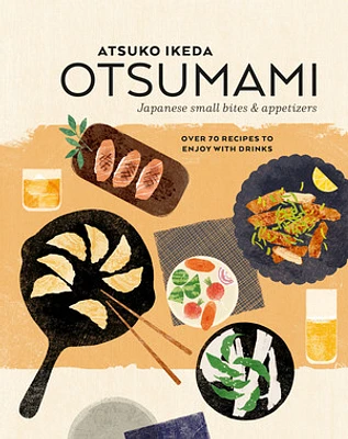 Otsumami: Japanese small bites & appetizers