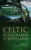 The Celtic Place-names of Scotland