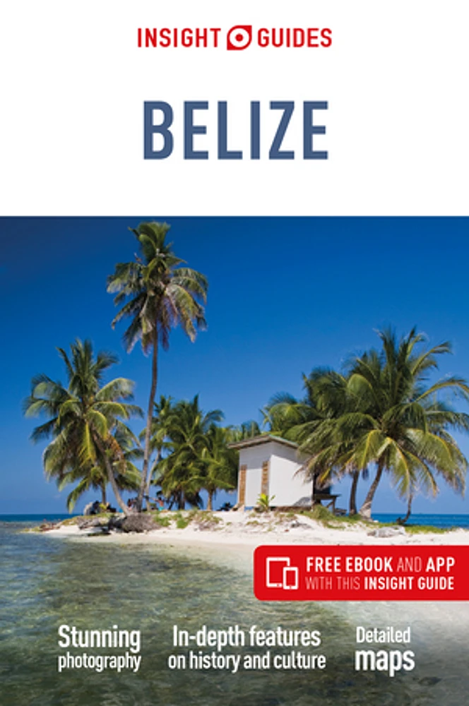 Insight Guides Belize (Travel Guide with Free eBook)