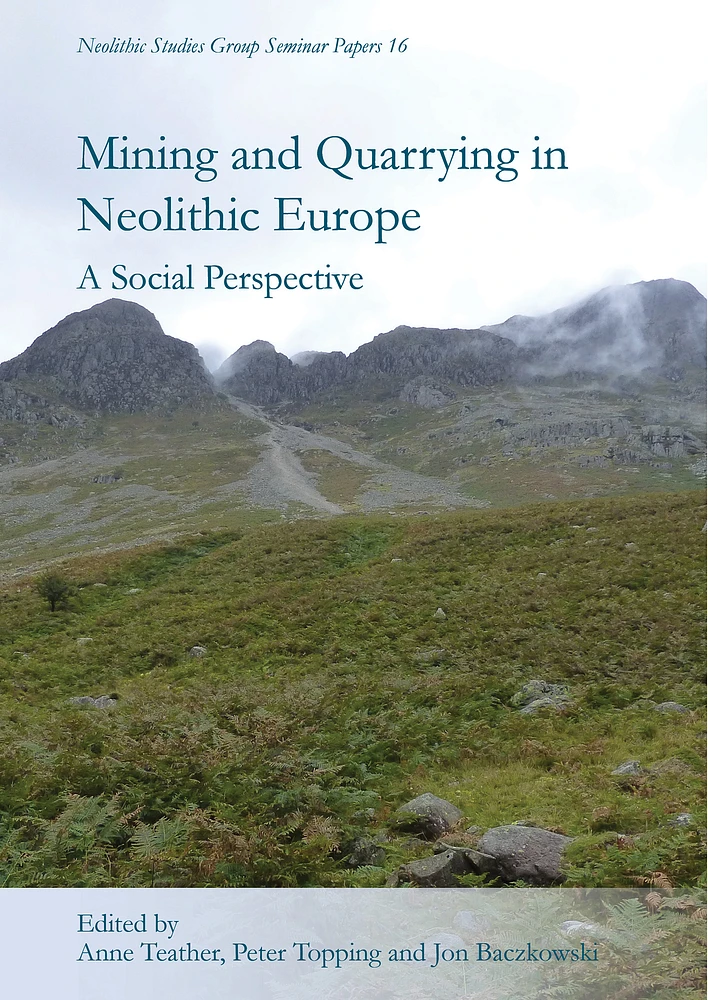 Mining and Quarrying in Neolithic Europe