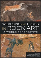 Weapons and Tools in Rock Art