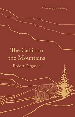 The Cabin in the Mountains