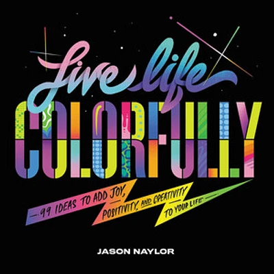 Live Life Colorfully