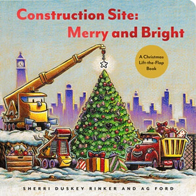 Construction Site: Merry and Bright