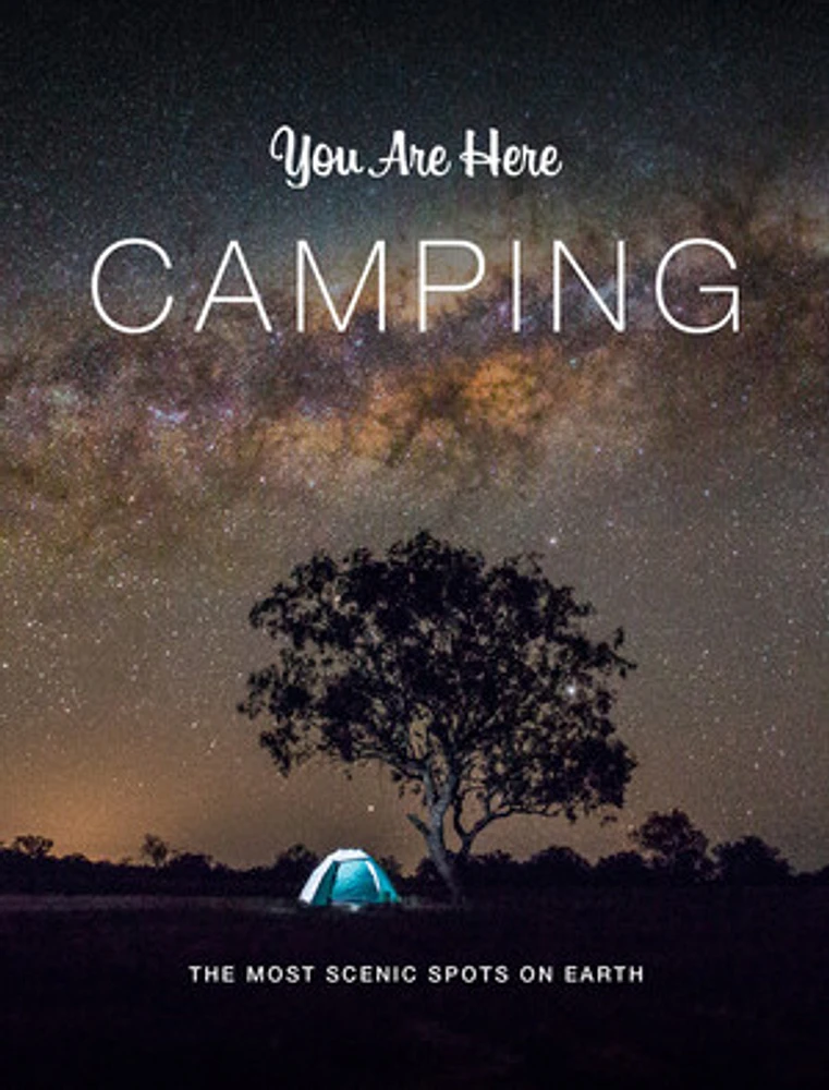 You Are Here: Camping