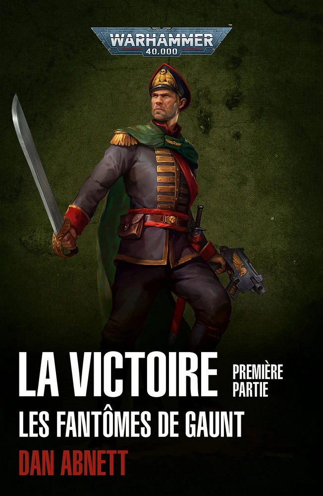 La victoire : un recueil des fantômes de Gaunt T.1 : La victoire