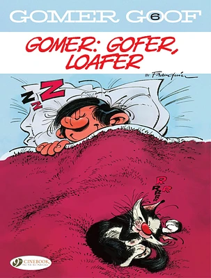 Gomer, Gofer, Loafer