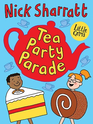 Little Gems – Tea Party Parade