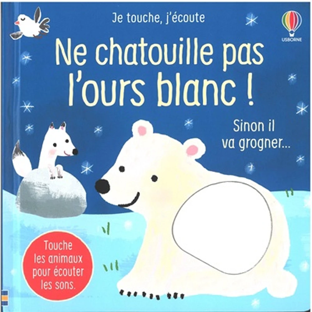 Ne chatouille pas l'ours blanc: sinon il va grogner...