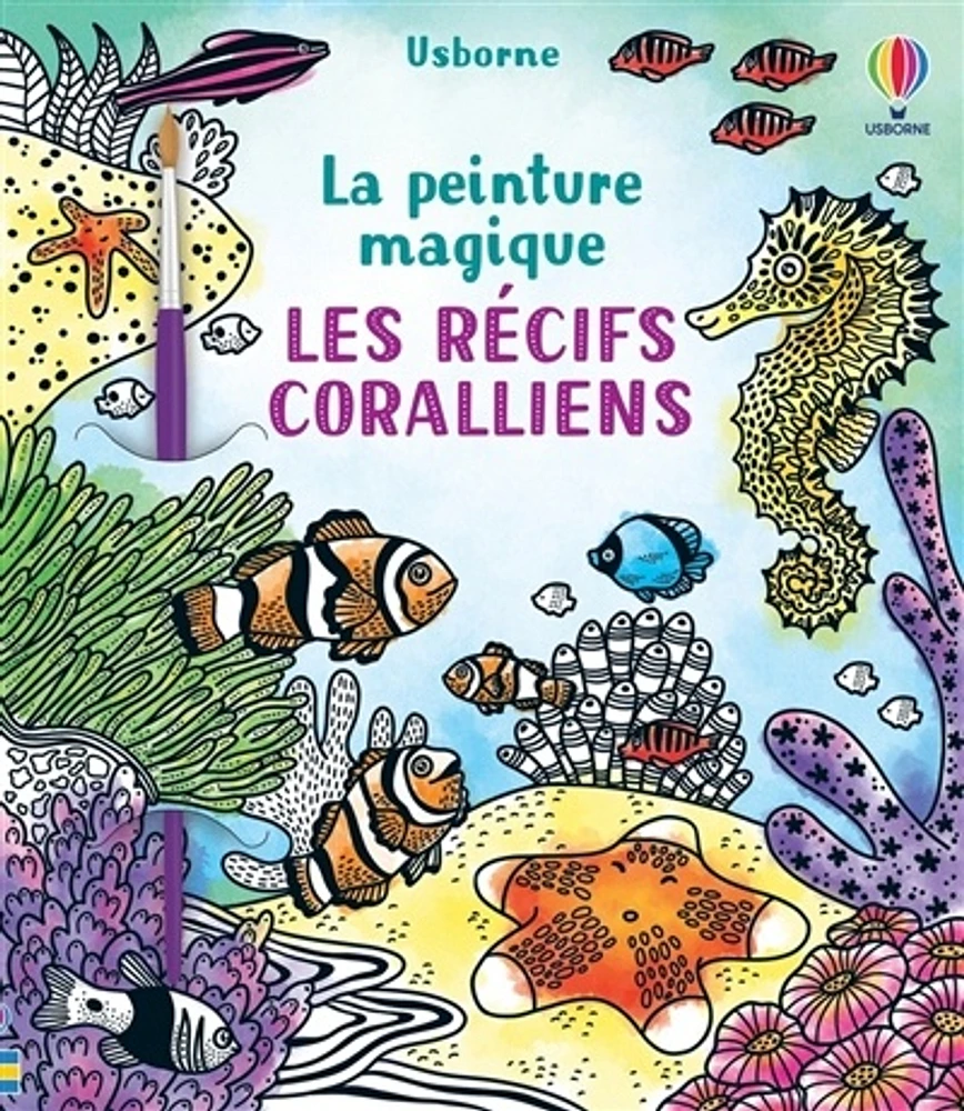 Les récifs coralliens: la peinture magique