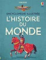 L'histoire du monde: encyclopédie illustrée