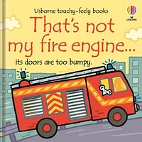 That's Not My: Fire Engine…