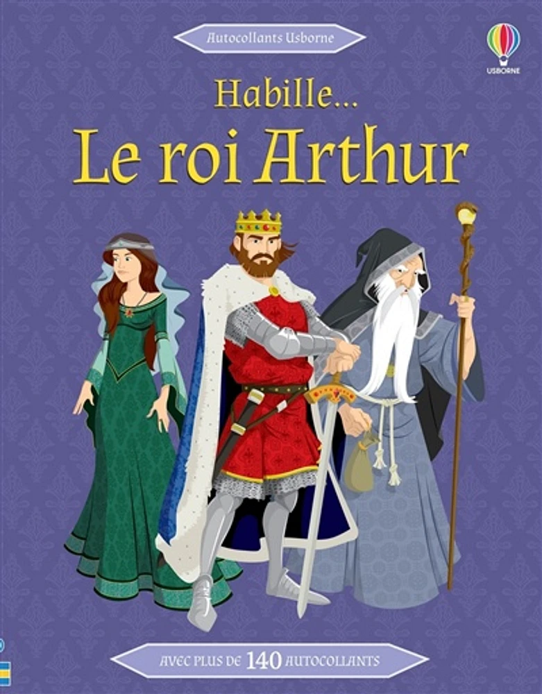 Habille... le roi Arthur: Habille...