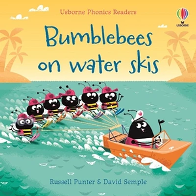 Phonics Readers: Bumble Bees on Water Skis