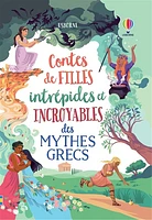 Contes de filles intrépides et incroyables des mythes grecs