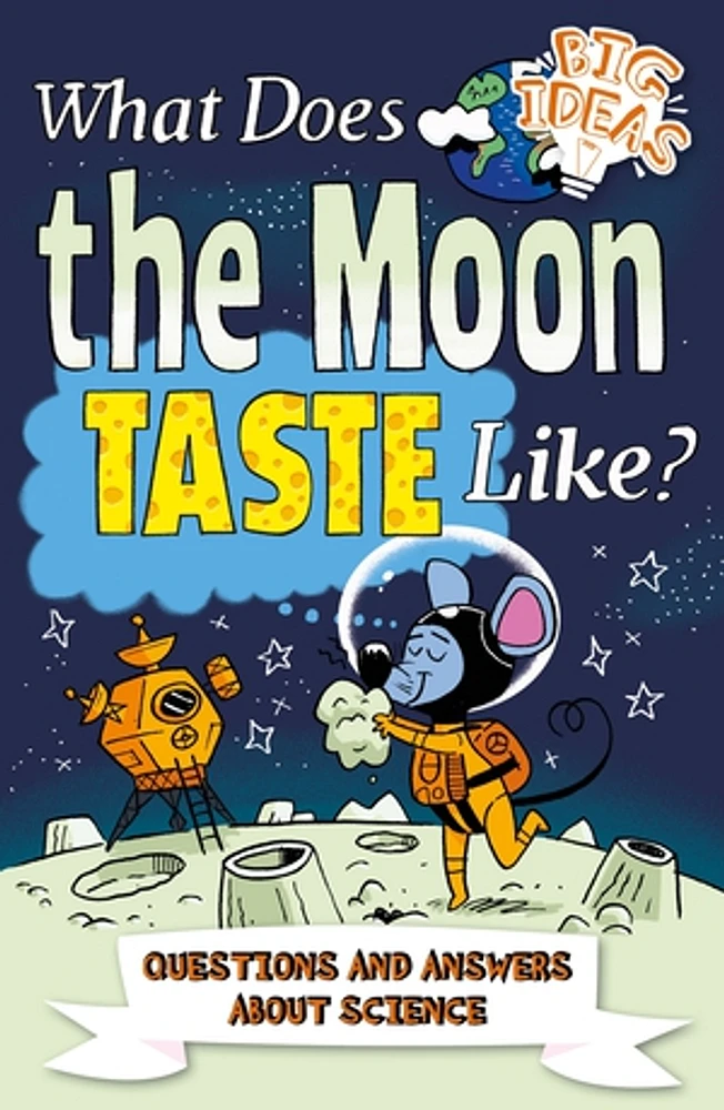 What Does the Moon Taste Like?