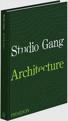 Studio Gang : architecture