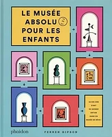 Le musée absolu pour les enfants