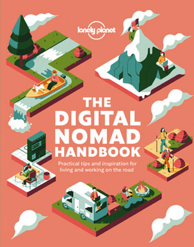 Lonely Planet The Digital Nomad Handbook 1 1st Ed.