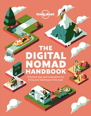 Lonely Planet The Digital Nomad Handbook 1 1st Ed.