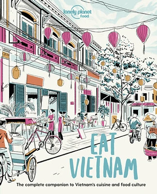 Lonely Planet Eat Vietnam 1 1st Ed.