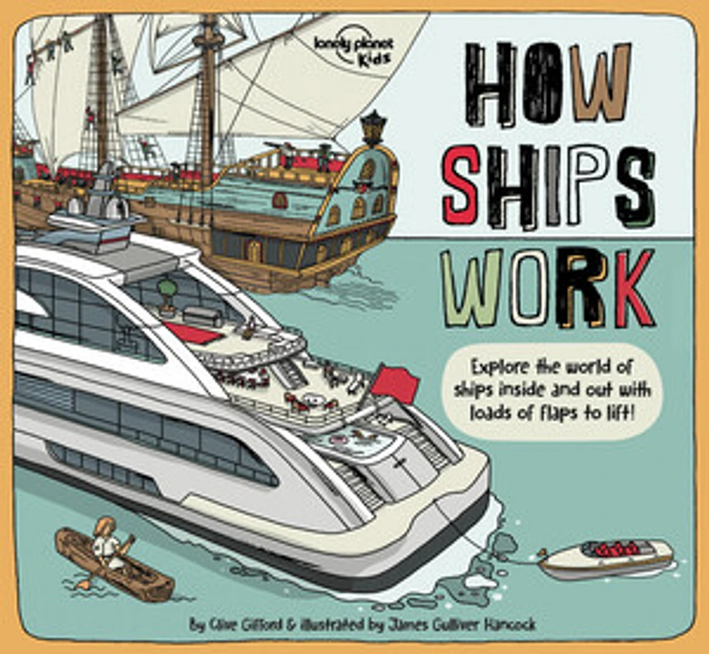 Lonely Planet Kids How Ships Work 1 1st Ed.