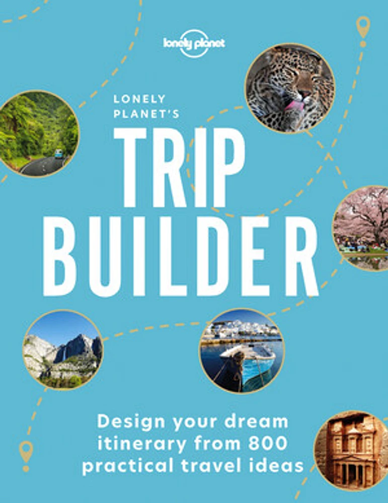 Lonely Planet Lonely Planet's Trip Builder 1 1st Ed.