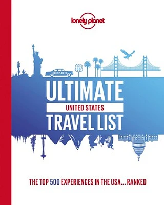 Lonely Planet Ultimate USA Travel List 1 1st Ed.