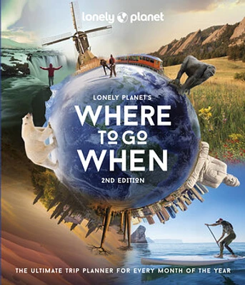 Lonely Planet Where to Go When 2 2nd Ed.