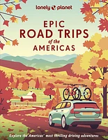 Lonely Planet Epic Road Trips of the Americas 1