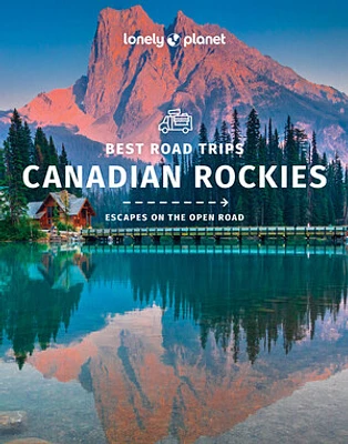 Lonely Planet Best Road Trips Canadian Rockies 1