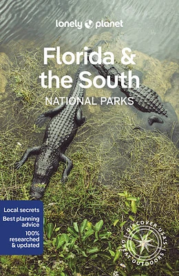 Lonely Planet Florida & the South's National Parks 1