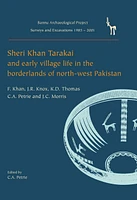 Sheri Khan Tarakai and Early Village Life in the Borderlands of North-West Pakistan