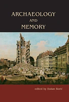 Archaeology and Memory