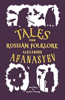 Tales from Russian Folklore: New Translation