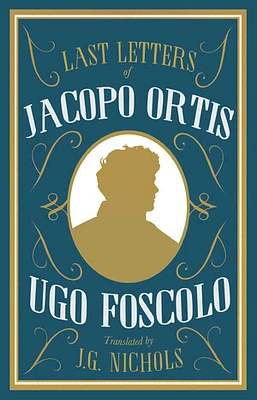 The Last Letters of Jacopo Ortis