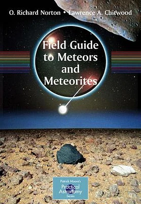 Field Guide to Meteors and Meteorites