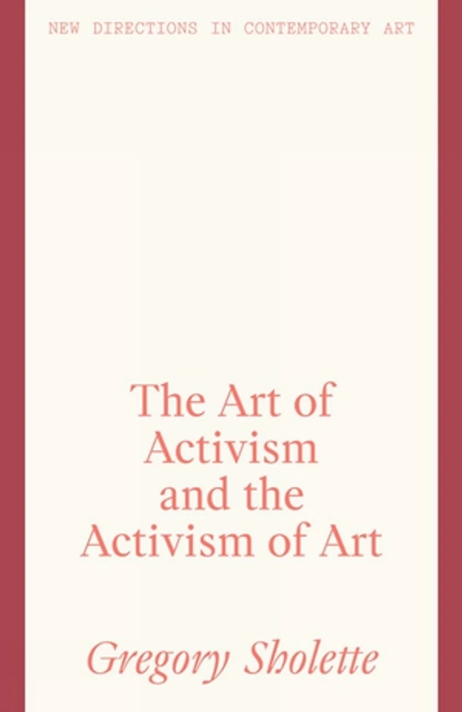 The Art of Activism and the Activism of Art