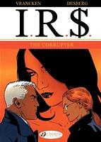 I.R.$. - Volume 4 - The Corrupter