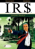 I.R.$. - Volume 1 - Taxing Trails